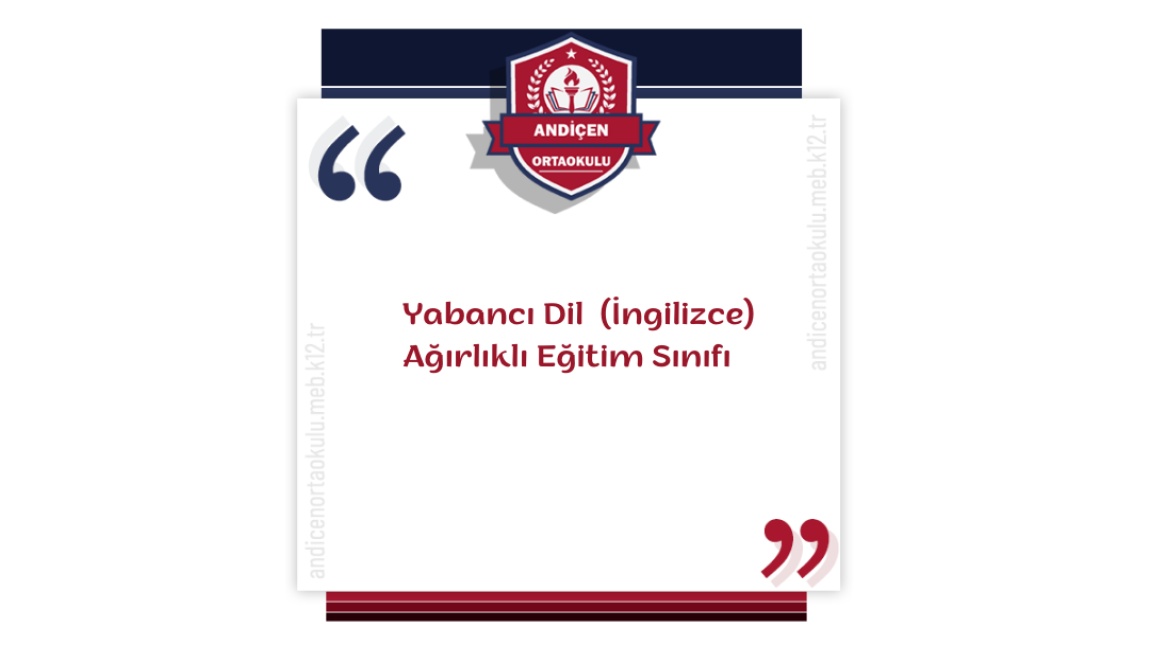 Yabancı Dil Ağırlıklı Eğitim Sınıfı