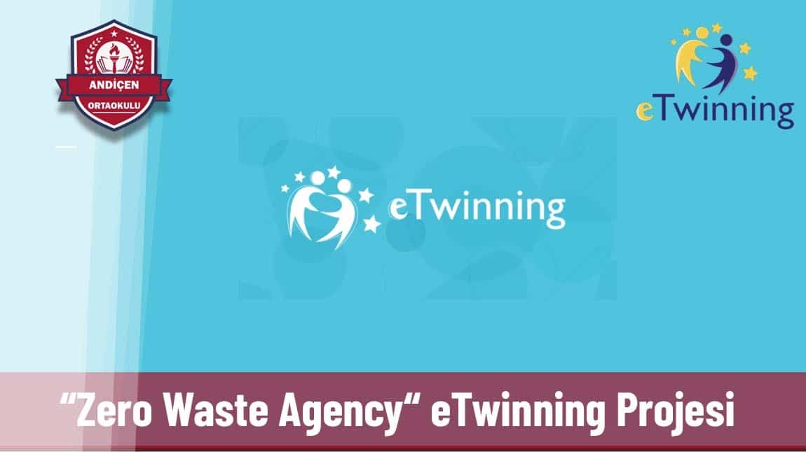 Zero Waste Agency eTwinning Projemiz Başladı